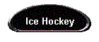 Ice Hockey