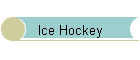 Ice Hockey